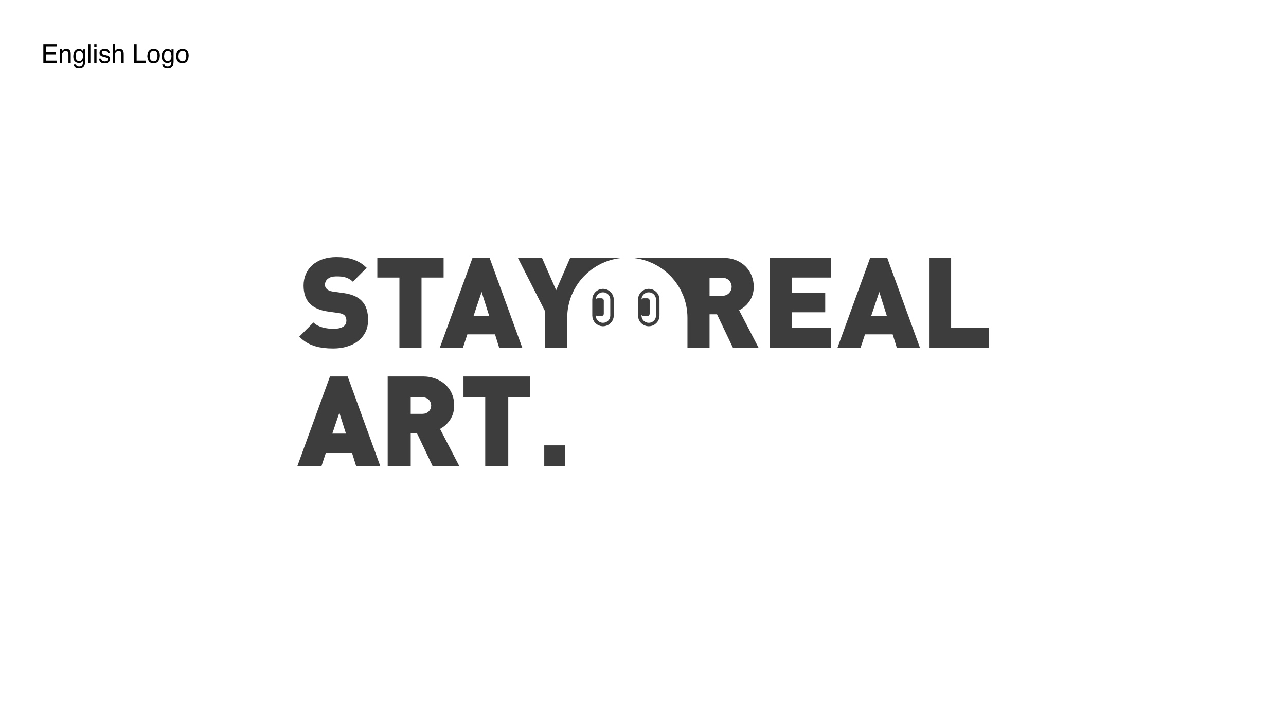 Custom English Stay Real Art wordmark construction